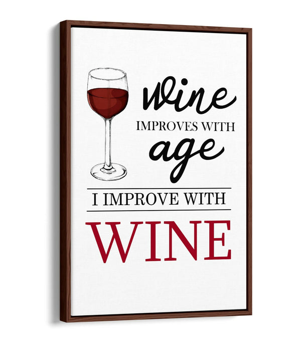 "I IMPROVE WITH WINE" QUOTE SLOGAN KITCHEN -FLOAT EFFECT CANVAS ART PRINT