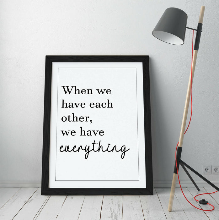 "EACHOTHER = EVERYTHING" FAMILY LOVE QUOTE -FRAMED WALL ART PICTURE PRINT