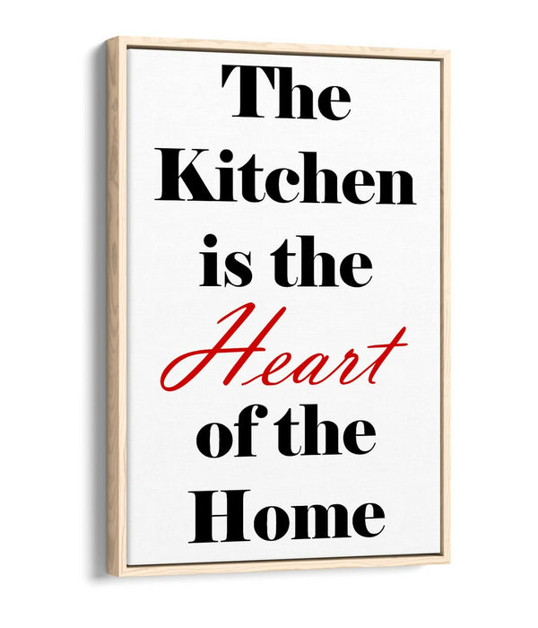 "KITCHEN IS THE HEART OF THE HOME" QUOTE SLOGAN -FLOAT EFFECT CANVAS ART PRINT