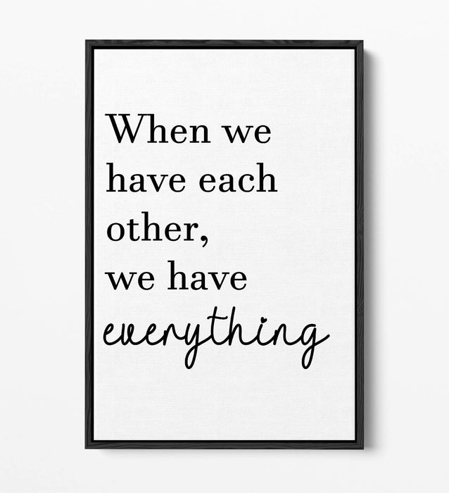 "EACHOTHER = EVERYTHING" FAMILY LOVE QUOTE -FLOAT EFFECT CANVAS WALL ART PRINT