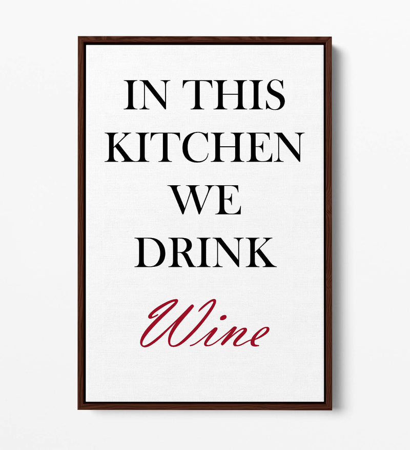 Canvas Wall Art - Kitchen Quote Handmade UK Print | Float Effect, Premium Frame