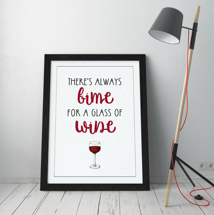 "ALWAYS TIME FOR A GLASS OF WNE" QUOTE SLOGAN -FRAMED WALL ART PICTURE PRINT
