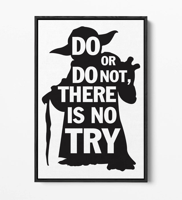 "DO OR DO NOT" STAR WARS YODA STYLE QUOTE -FLOAT EFFECT CANVAS ART PRINT