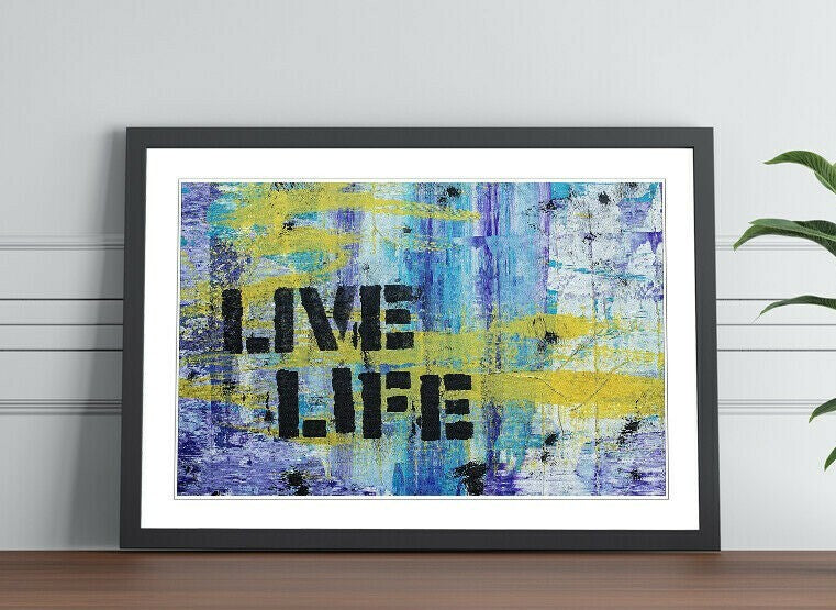 Framed Wall Art Poster - Live Life Quote Graffiti Print | Matte Paper, UK Handmade Frame