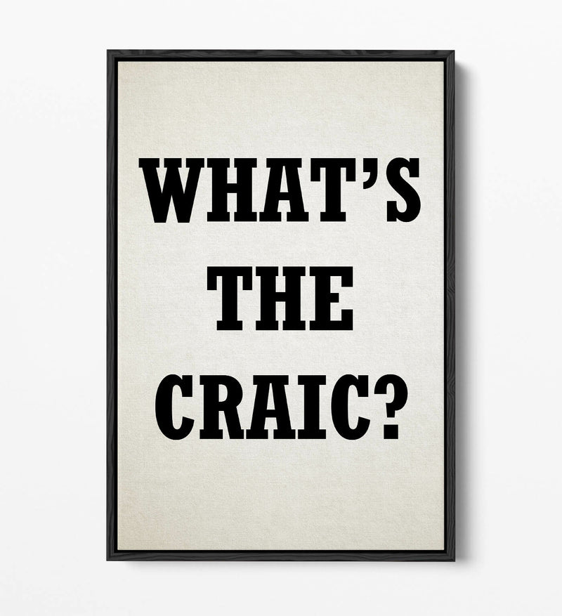 Float Effect Canvas - 'What's The Craic' Derry Girls Irish Slang Quote Art Print