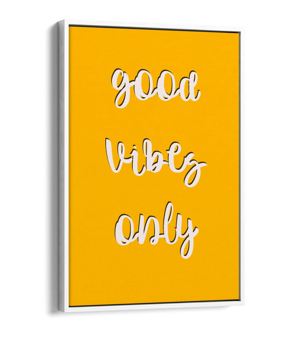 "GOOD VIBES ONLY" LOVE LIFE HOME QUOTE -FLOAT EFFECT CANVAS WALL ART PRINT