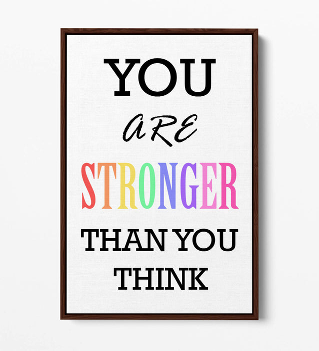 "YOU ARE STRONGER" MOTIVATIONAL QUOTE INSPIRATION -FLOAT EFFECT CANVAS ART PRINT