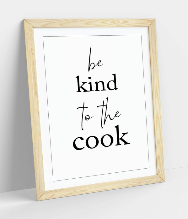 "BE KIND TO THE COOK" KITCHEN QUOTE SLOGAN HOME -FRAMED WALL ART PICTURE PRINT
