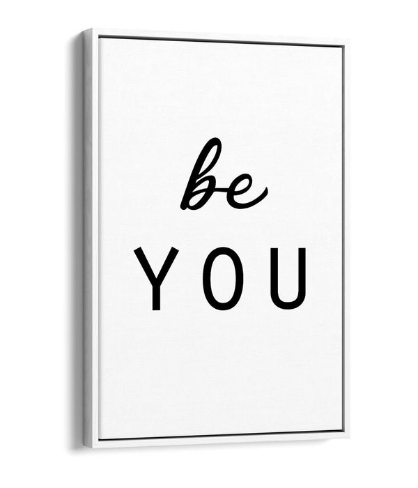 "BE YOU" INSPIRING QUOTE SLOGAN BEDROOM -FLOAT EFFECT CANVAS WALL ART PRINT