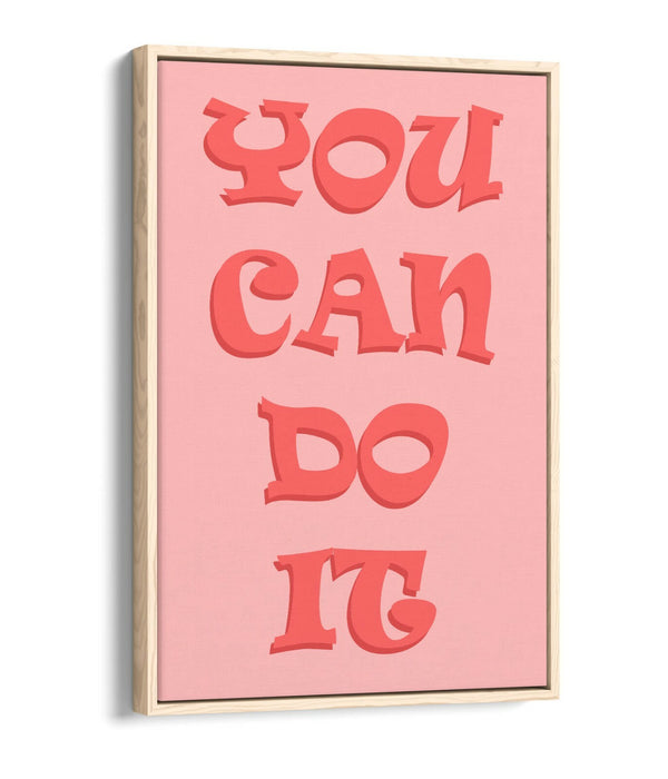 "YOU CAN DO IT" INSPIRATIONAL LIFE QUOTE -FLOAT EFFECT CANVAS WALL ART PRINT