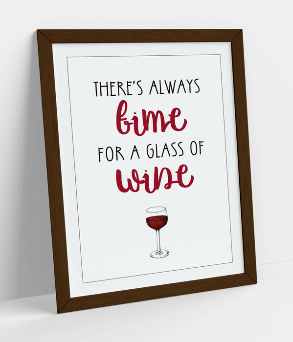 "ALWAYS TIME FOR A GLASS OF WNE" QUOTE SLOGAN -FRAMED WALL ART PICTURE PRINT