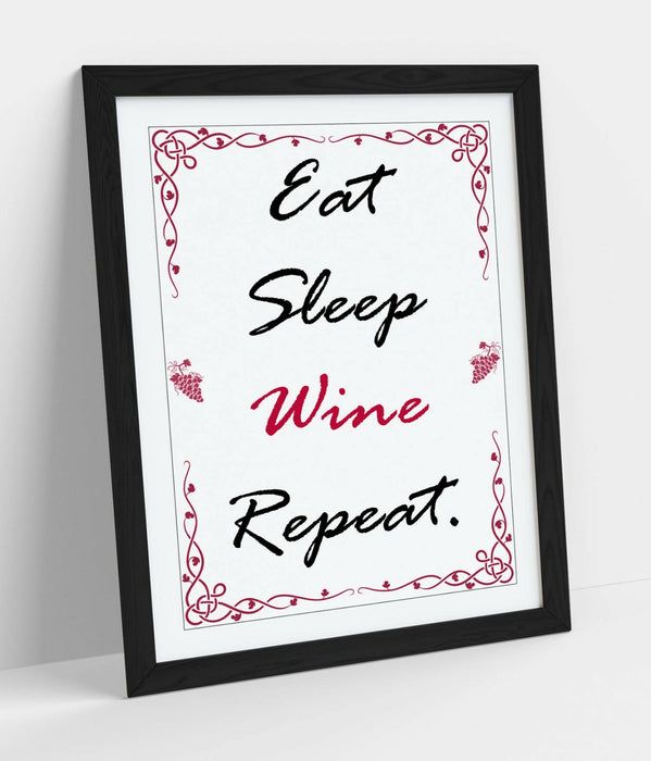 "EAT SLEEP WINE REPEAT" HUMOROUS SLOGAN KITCHEN -FRAMED WALL ART PICTURE PRINT