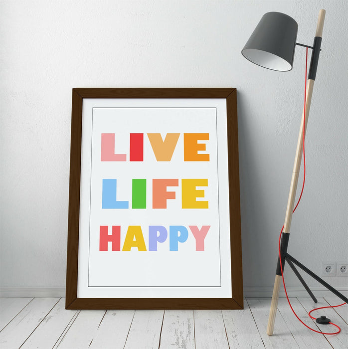 "LIVE LIFE HAPPY" NURSERY KIDS ROOM QUOTE SLOGAN -FRAMED WALL ART PICTURE PRINT