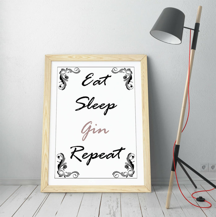 "EAT SLEEP GIN REPEAT" FUNNY HOME KITCHEN QUOTE -FRAMED WALL ART PICTURE PRINT
