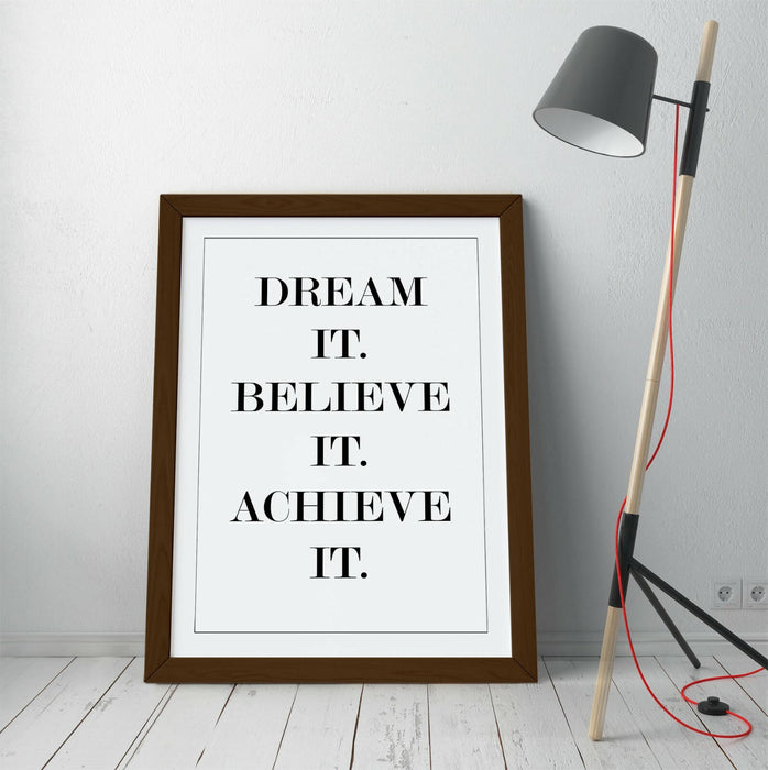 "DREAM IT BELIEVE IT" INSPIRATIONAL HOME QUOTE -FRAMED WALL ART PICTURE PRINT