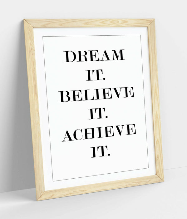 "DREAM IT BELIEVE IT" INSPIRATIONAL HOME QUOTE -FRAMED WALL ART PICTURE PRINT