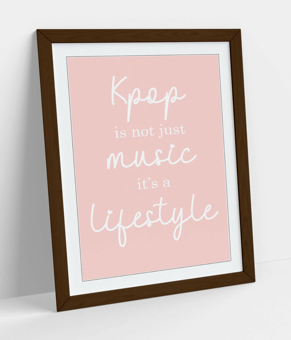 "K-POP IS A LIFESTYLE" BTS ARMY QUOTE SLOGAN -FRAMED WALL ART PICTURE PRINT