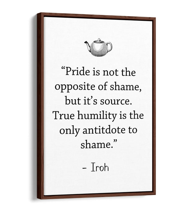 "TRUE HUMILITY" ATLA UNCLE IROH WISE QUOTE -FLOAT EFFECT CANVAS WALL ART PRINT