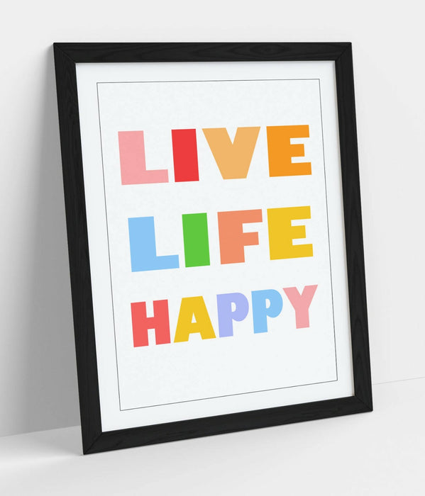 "LIVE LIFE HAPPY" NURSERY KIDS ROOM QUOTE SLOGAN -FRAMED WALL ART PICTURE PRINT